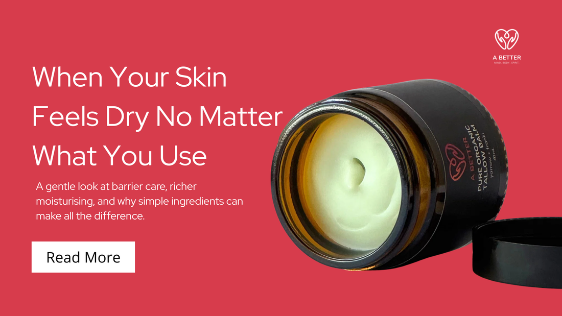 Why Your Skin Still Feels Dry After Moisturising