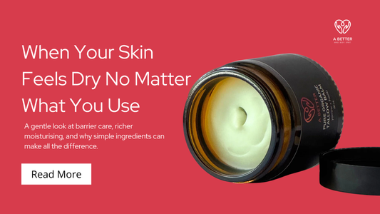 Why Your Skin Still Feels Dry After Moisturising