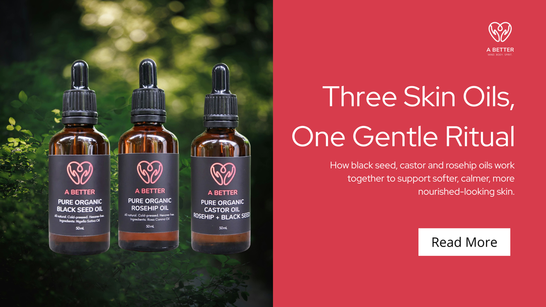 Black Seed Oil, Rosehip Oil and Castor Oil: Which Blend Belongs in Your Ritual?